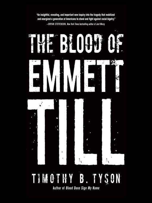 Title details for The Blood of Emmett Till by Timothy B. Tyson - Available